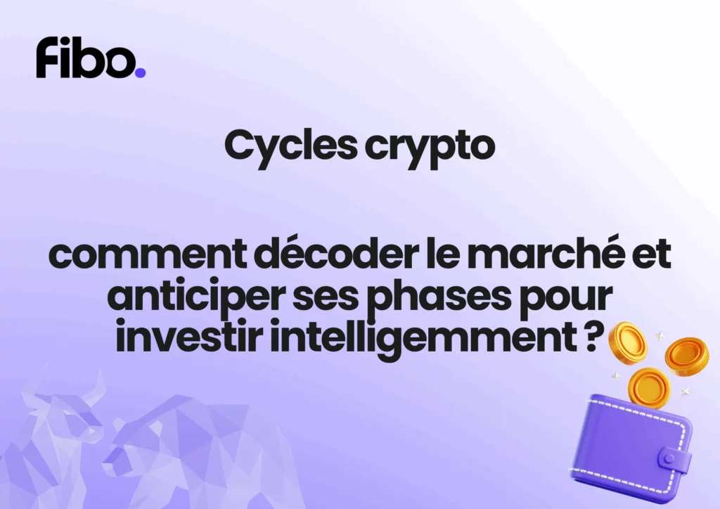Cycles crypto : comment décoder le marché et anticiper ses phases pour investir intelligemment ?
