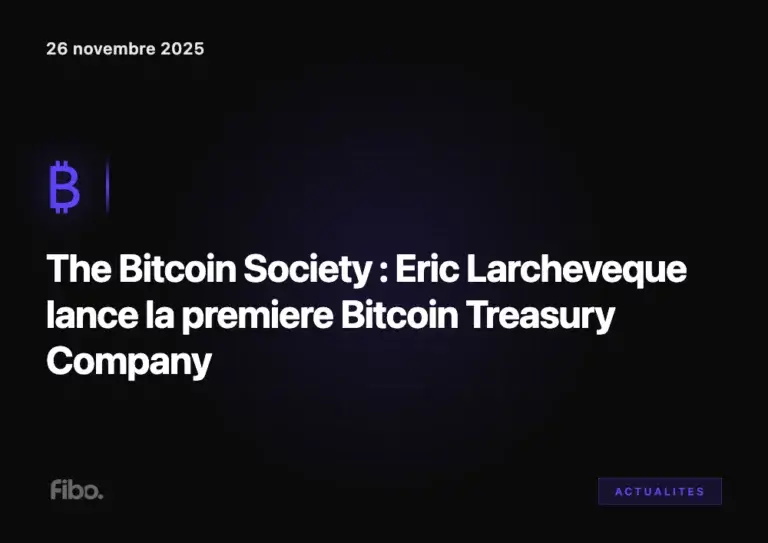The Bitcoin Society : Eric Larcheveque lance la premiere Bitcoin Treasury Company europeenne